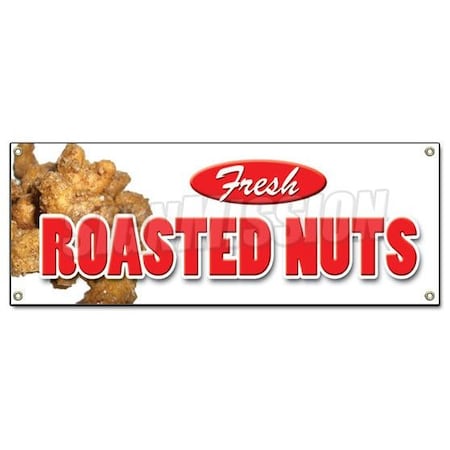 Signmission ROASTED NUTS BANNER SIGN fresh hot signs stand peanuts chestnuts salted B-Roasted Nuts